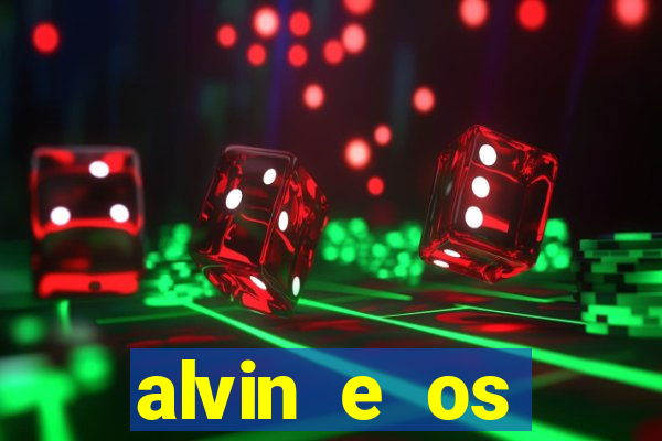 alvin e os esquilos redecanais